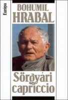 Bohumil Hrabal: Sörgyári capriccio 