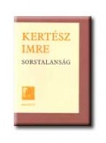 Kertsz Imre: Sorstalansg - 