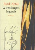 Szerb Antal: A Pendragon-legenda - 