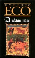 Umberto Eco: A rzsa neve - 